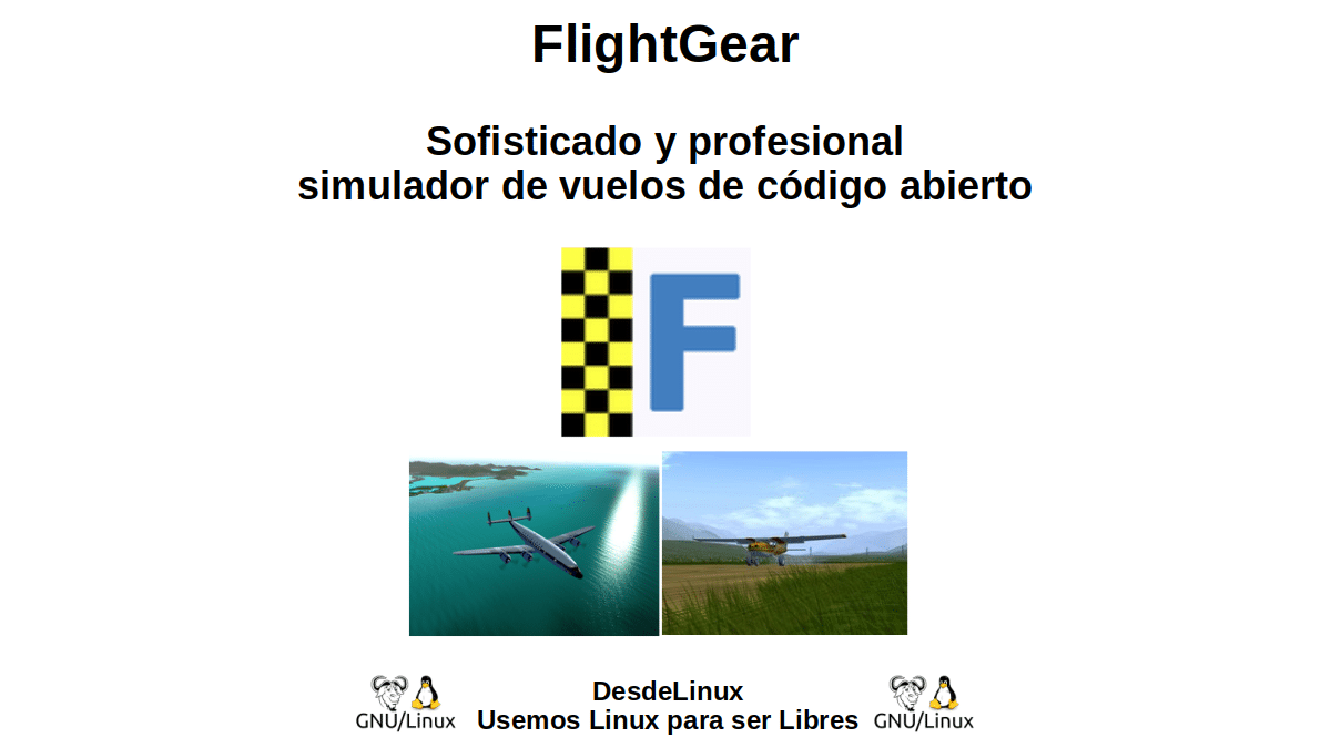 FlightGear: Sofisticado y profesional simulador de vuelos de código abierto