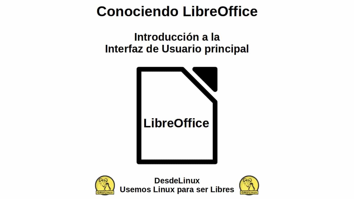 Conociendo LibreOffice: Introducción a la Interfaz de Usuario principal