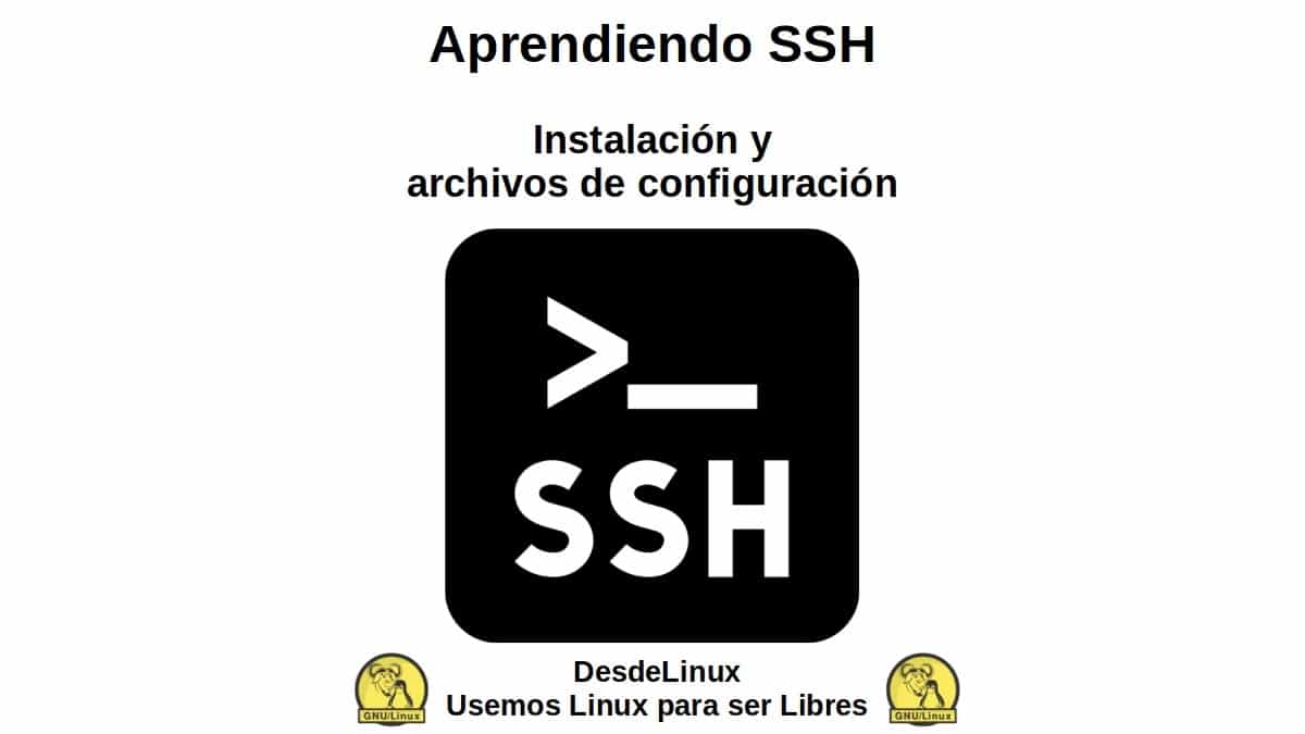 Aprendiendo SSH: Instalación y archivos de configuración