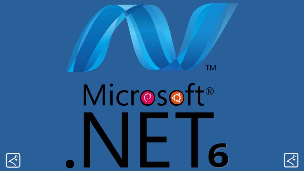 Microsoft .NET 6: Instalación en Ubuntu o Debian y sus derivadas