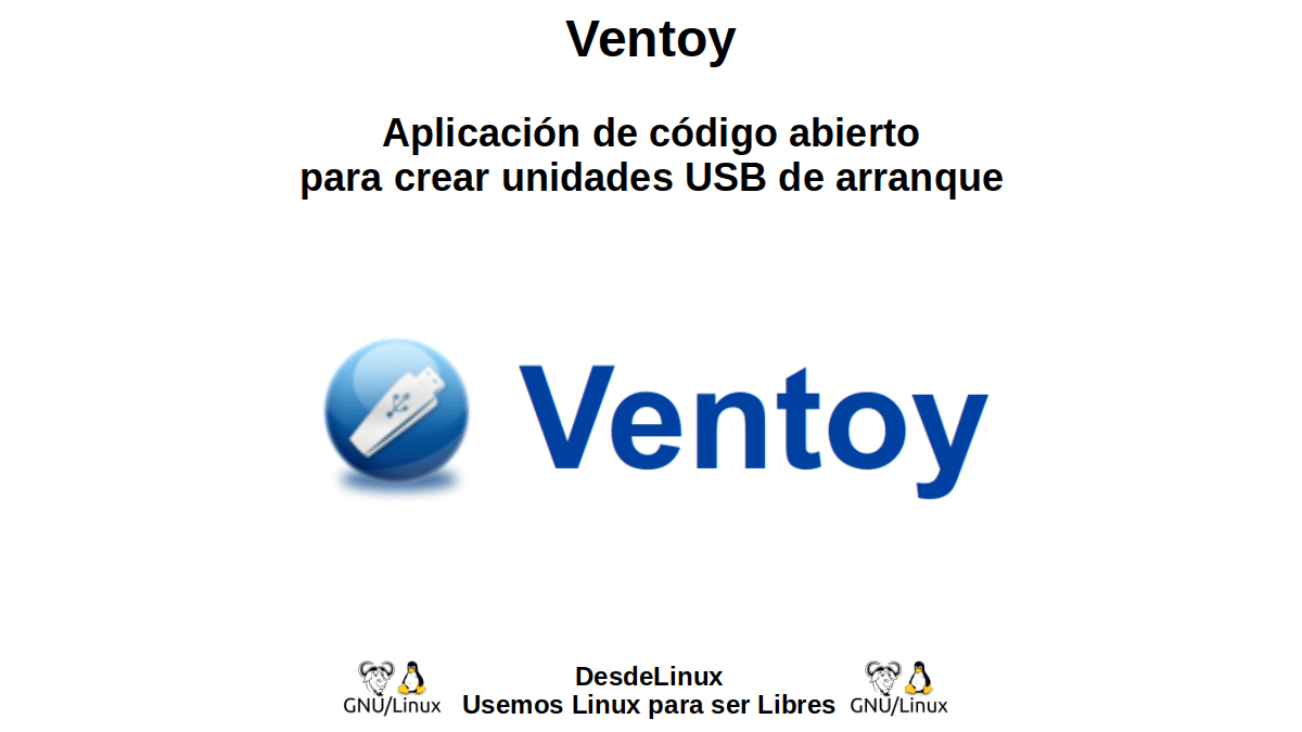 Ventoy: Aplicación de código abierto para crear unidades USB de arranque